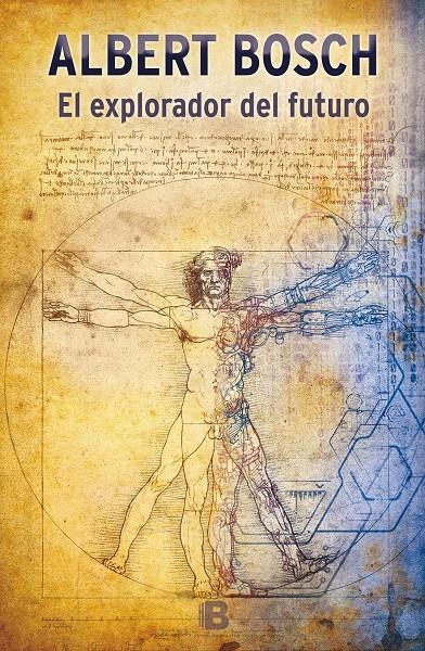 EL EXPLORADOR DEL FUTURO | 9788466657624 | BOSCH, ALBERT | Llibreria Ombra | Llibreria online de Rubí, Barcelona | Comprar llibres en català i castellà online