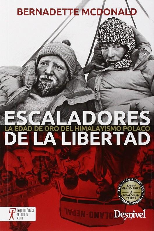 ESCALADORES DE LA LIBERTAD, LA EDAD DE ORO DEL HIMALAYISMO POLACO | 9788498293142 | MCDONALD, BERNADETTE | Llibreria Ombra | Llibreria online de Rubí, Barcelona | Comprar llibres en català i castellà online