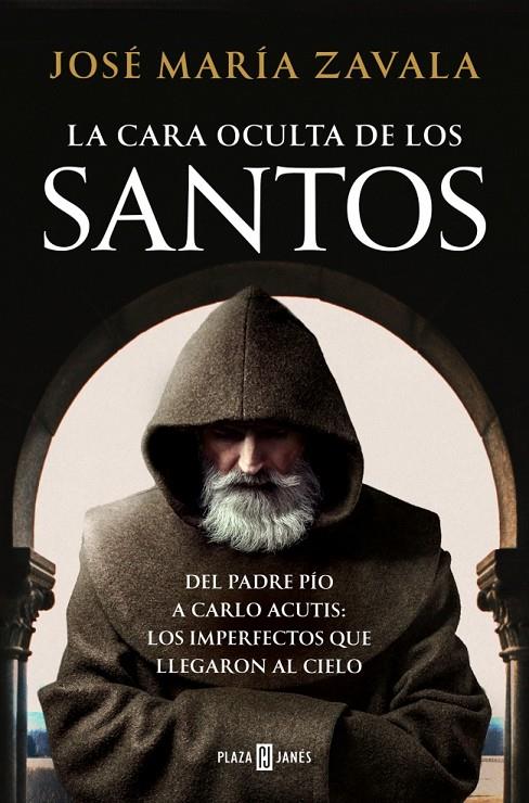 LA CARA OCULTA DE LOS SANTOS | 9788401026799 | ZAVALA, JOSÉ MARÍA | Llibreria Ombra | Llibreria online de Rubí, Barcelona | Comprar llibres en català i castellà online