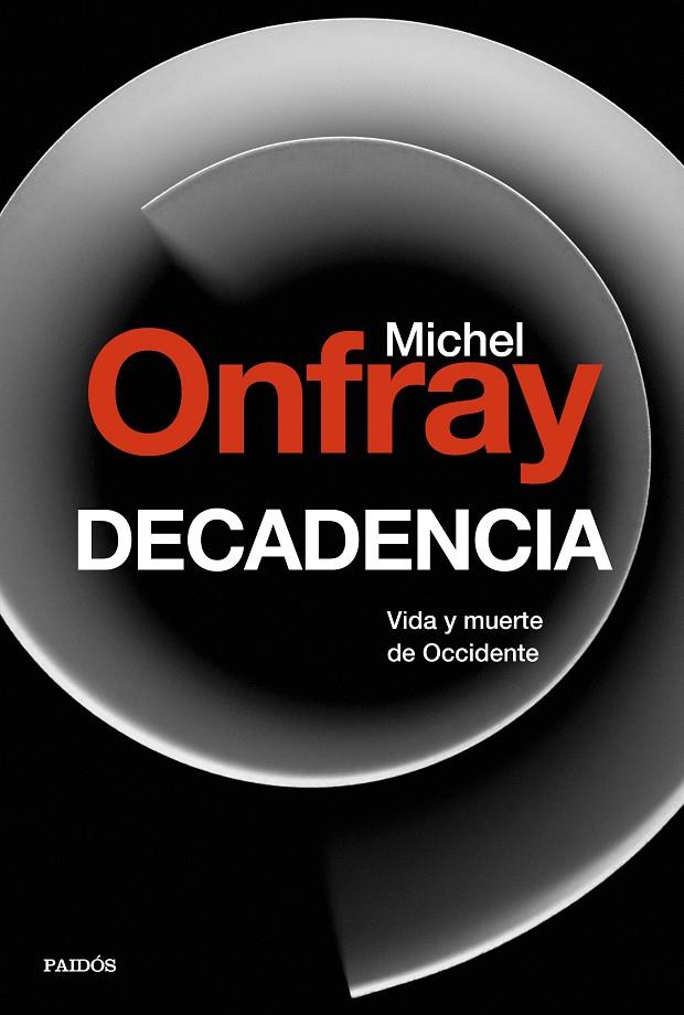 DECADENCIA | 9788449334658 | ONFRAY, MICHEL | Llibreria Ombra | Llibreria online de Rubí, Barcelona | Comprar llibres en català i castellà online