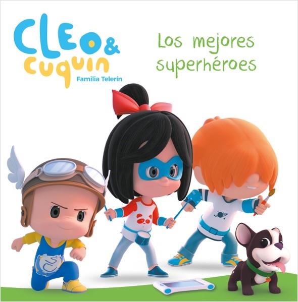 LOS MEJORES SUPERHÉROES (CLEO Y CUQUÍN. PRIMERAS LECTURAS) | 9788448852078 | VARIOS AUTORES, | Llibreria Ombra | Llibreria online de Rubí, Barcelona | Comprar llibres en català i castellà online