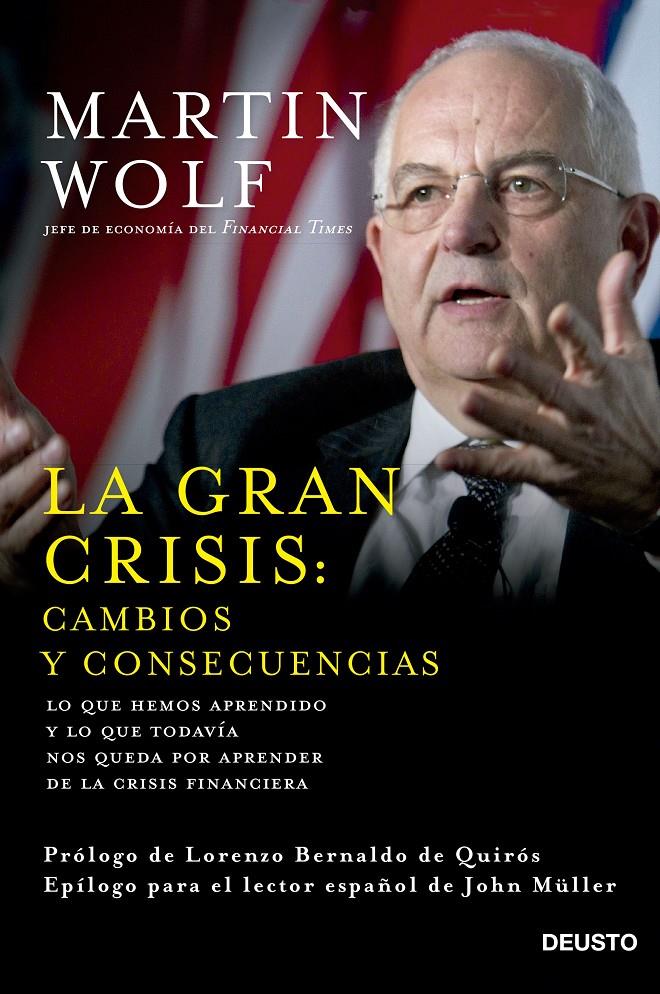 LA GRAN CRISIS: CAMBIOS Y CONSECUENCIAS | 9788423420964 | MARTIN WOLF | Llibreria Ombra | Llibreria online de Rubí, Barcelona | Comprar llibres en català i castellà online