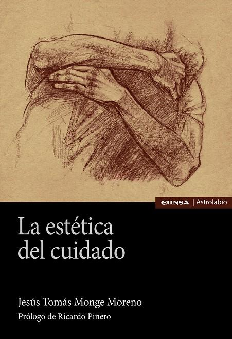 LA ESTÉTICA DEL CUIDADO | 9788431338039 | MONGE MORENO, JESÚS TOMÁS | Llibreria Ombra | Llibreria online de Rubí, Barcelona | Comprar llibres en català i castellà online