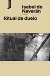 RITUAL DE DUELO | 9788416205820 | DE NAVERÁN, ISABEL | Llibreria Ombra | Llibreria online de Rubí, Barcelona | Comprar llibres en català i castellà online