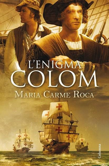 L'ENIGMA COLOM | 9788466418164 | MARIA CARME ROCA | Llibreria Ombra | Llibreria online de Rubí, Barcelona | Comprar llibres en català i castellà online