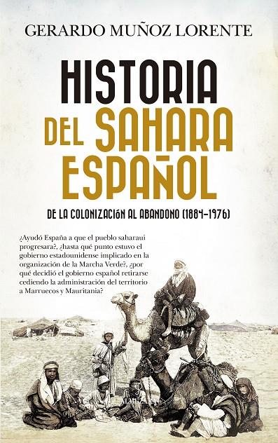 HISTORIA DEL SAHARA ESPAÑOL | 9788410520394 | GERARDO MUÑOZ LORENTE | Llibreria Ombra | Llibreria online de Rubí, Barcelona | Comprar llibres en català i castellà online