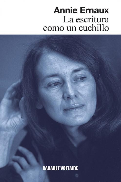 LA ESCRITURA COMO UN CUCHILLO | 9788419047403 | ERNAUX, ANNIE | Llibreria Ombra | Llibreria online de Rubí, Barcelona | Comprar llibres en català i castellà online