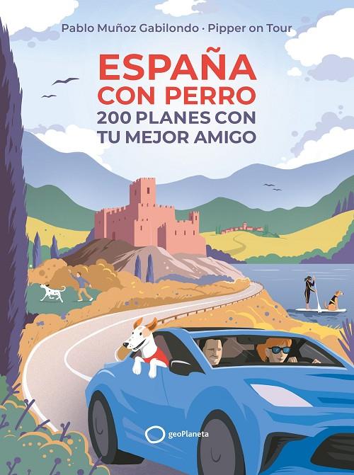 ESPAÑA CON PERRO | 9788408256045 | MUÑOZ GABILONDO, PABLO | Llibreria Ombra | Llibreria online de Rubí, Barcelona | Comprar llibres en català i castellà online