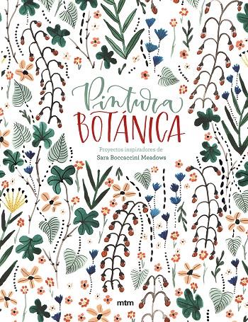 PINTURA BOTÁNICA | 9788417165321 | BOCCACCINI MEADOWS, SARA | Llibreria Ombra | Llibreria online de Rubí, Barcelona | Comprar llibres en català i castellà online