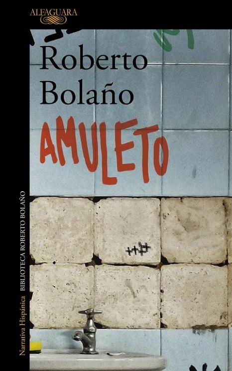 AMULETO | 9788420431581 | BOLAÑO, ROBERTO | Llibreria Ombra | Llibreria online de Rubí, Barcelona | Comprar llibres en català i castellà online