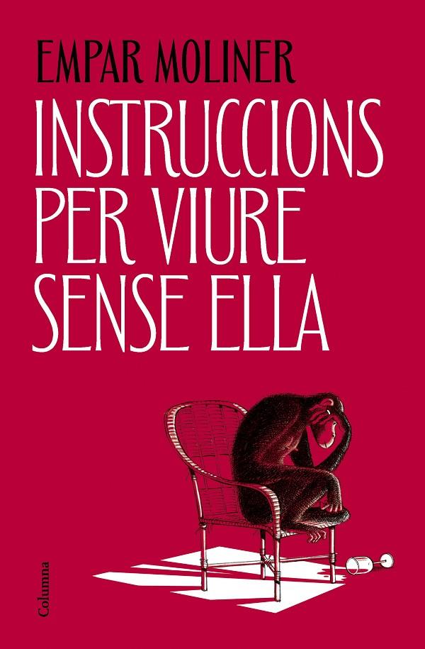 INSTRUCCIONS PER VIURE SENSE ELLA | 9788466434775 | MOLINER, EMPAR | Llibreria Ombra | Llibreria online de Rubí, Barcelona | Comprar llibres en català i castellà online