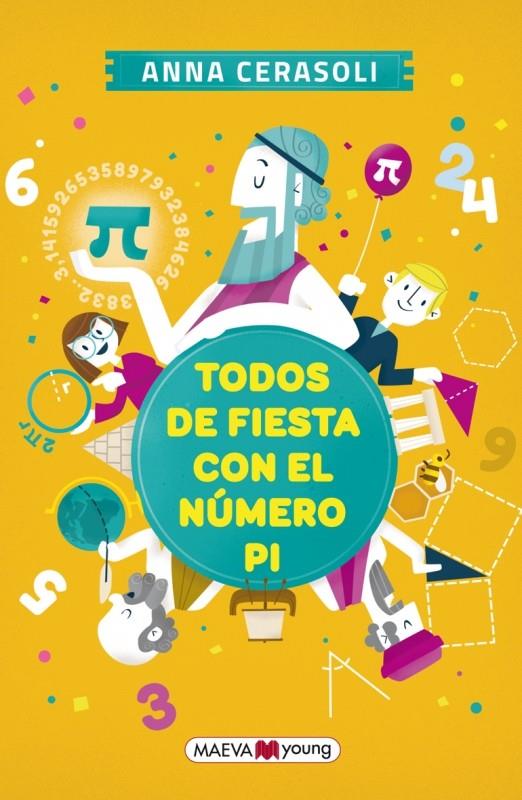 TODOS DE FIESTA CON EL NÚMERO PI | 9788416363667 | CERASOLI, ANNA | Llibreria Ombra | Llibreria online de Rubí, Barcelona | Comprar llibres en català i castellà online