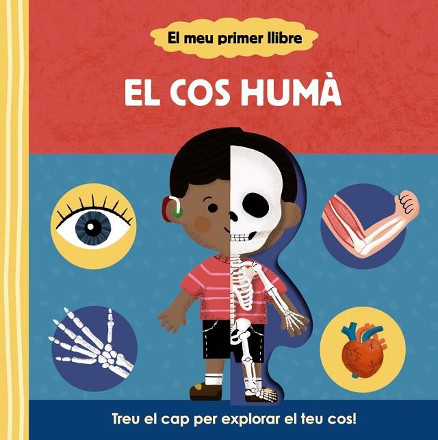 EL MEU PRIMER LLIBRE. EL COS HUMÀ | 9788413492148 | VARIOS AUTORES | Llibreria Ombra | Llibreria online de Rubí, Barcelona | Comprar llibres en català i castellà online