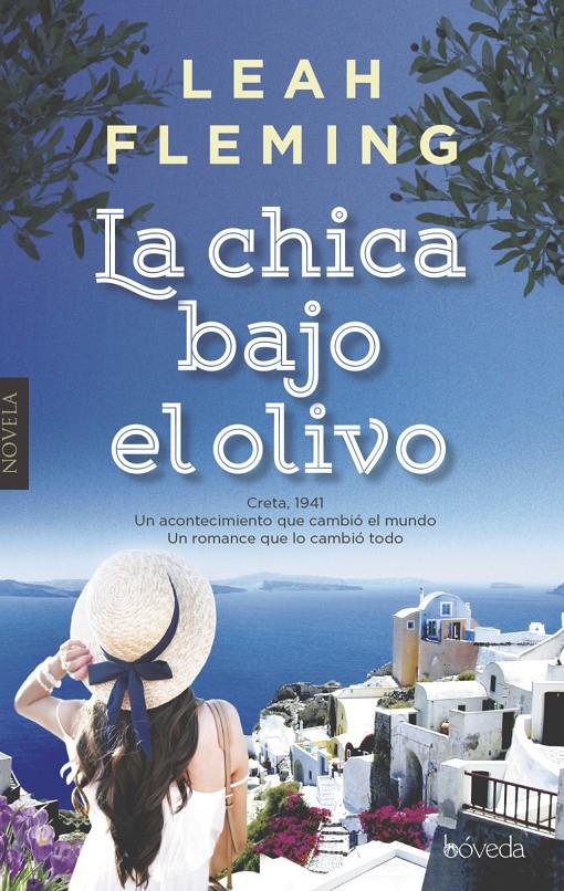 LA CHICA BAJO EL OLIVO | 9788415497929 | FLEMING, LEAH | Llibreria Ombra | Llibreria online de Rubí, Barcelona | Comprar llibres en català i castellà online