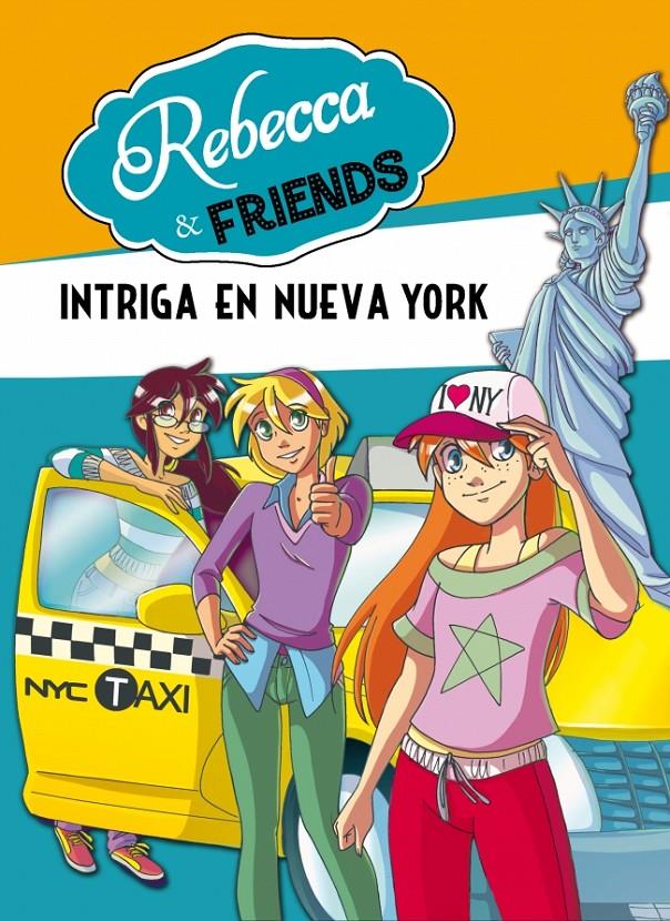 REBECCA & FRIENDS 2 INTRIGA EN NUEVA YORK | 9788490430064 | ROBERTO PAVANELLO | Llibreria Ombra | Llibreria online de Rubí, Barcelona | Comprar llibres en català i castellà online
