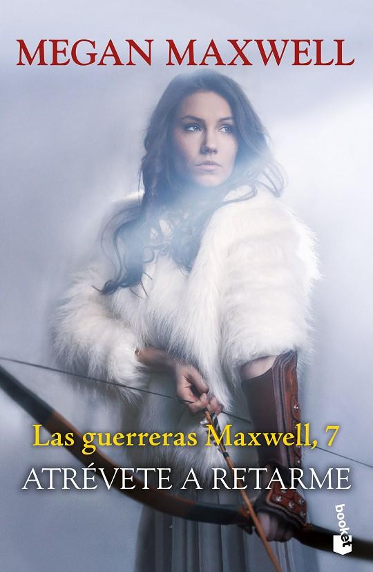 ATRÉVETE A RETARME GUERRERAS MAXWELL 7 | 9788408268338 | MAXWELL, MEGAN | Llibreria Ombra | Llibreria online de Rubí, Barcelona | Comprar llibres en català i castellà online