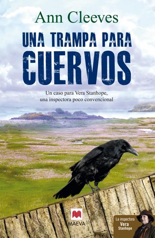 UNA TRAMPA PARA CUERVOS (LA INSPECTORA VERA STANHOPE) | 9788415893394 | ANN CLEVES | Llibreria Ombra | Llibreria online de Rubí, Barcelona | Comprar llibres en català i castellà online