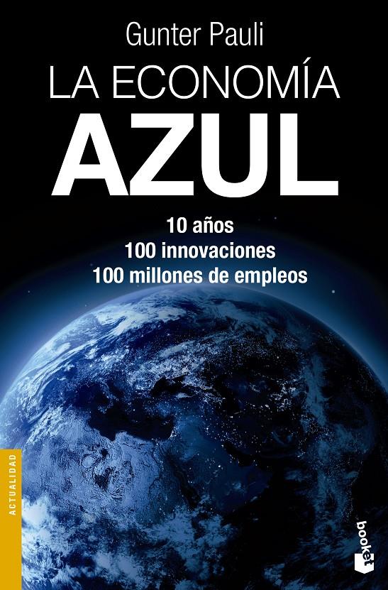 LA ECONOMÍA AZUL | 9788490660201 | GUNTER PAULI | Llibreria Ombra | Llibreria online de Rubí, Barcelona | Comprar llibres en català i castellà online