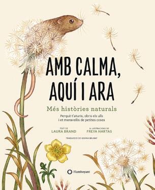 AMB CALMA, AQUI I ARA | 9788419401120 | FREYA HARTAS (ILUSTR.)/LAURA BRAND | Llibreria Ombra | Llibreria online de Rubí, Barcelona | Comprar llibres en català i castellà online