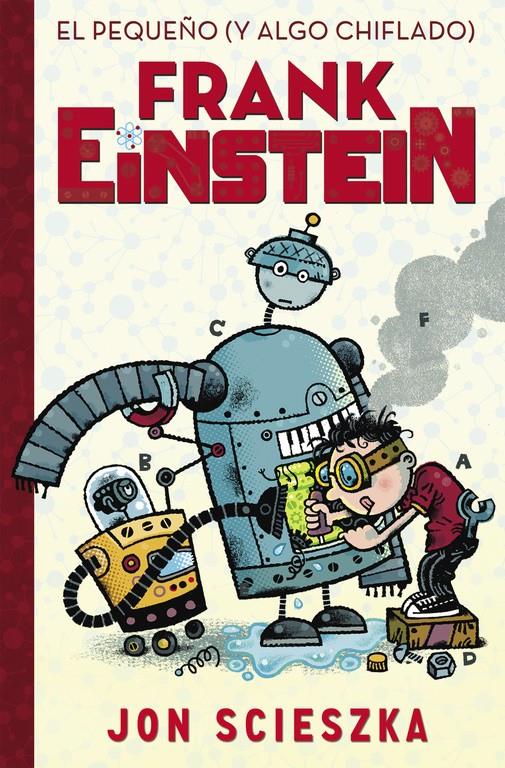 EL PEQUEÑO (Y ALGO CHIFLADO) FRANK EINSTEIN (FRANK EINSTEIN 1) | 9788420419077 | SCIESZKA,JON | Llibreria Ombra | Llibreria online de Rubí, Barcelona | Comprar llibres en català i castellà online