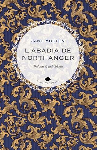 L'ABADIA DE NORTHANGER | 9788418908897 | AUSTEN, JANE | Llibreria Ombra | Llibreria online de Rubí, Barcelona | Comprar llibres en català i castellà online
