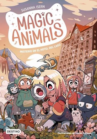 MAGIC ANIMALS 6. MISTERIO EN EL HOTEL DEL LAGO | 9788408286813 | ISERN, SUSANNA/DALMAU, CARLES | Llibreria Ombra | Llibreria online de Rubí, Barcelona | Comprar llibres en català i castellà online