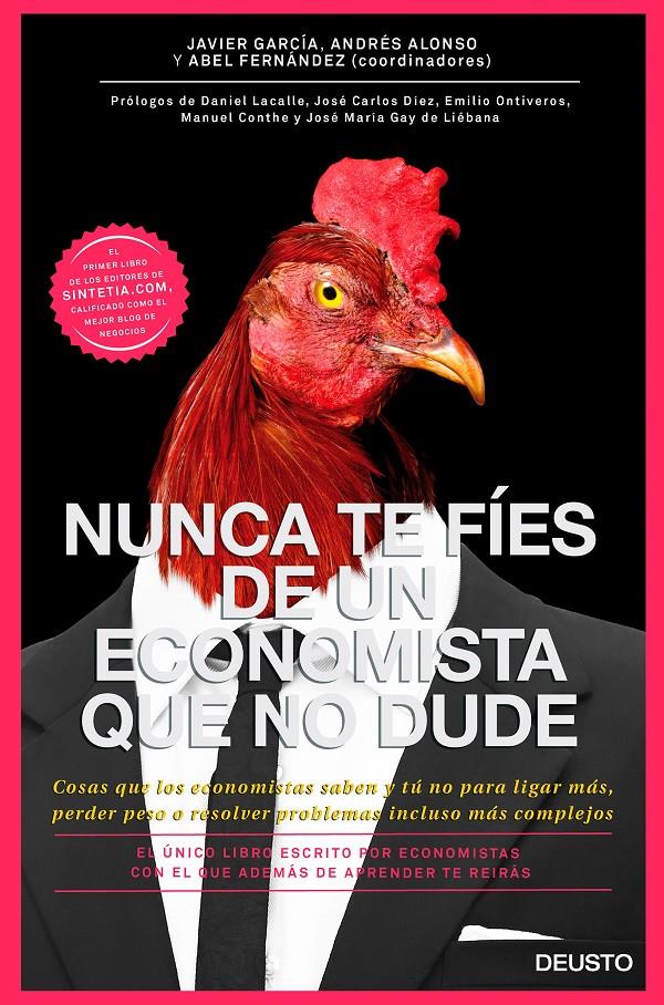 NUNCA TE FÍES DE UN ECONOMISTA QUE NO DUDE | 9788423420131 | JAVIER GARCÍA ÁLVAREZ/ANDRÉS ALONSO ROBISCO/ABEL FERNÁNDEZ GARCÍA | Llibreria Ombra | Llibreria online de Rubí, Barcelona | Comprar llibres en català i castellà online