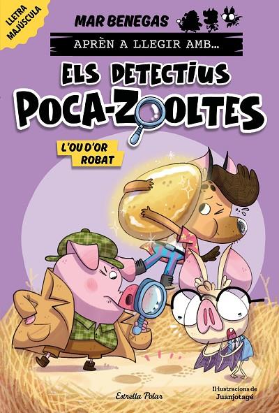 APRÈN A LLEGIR AMB... ELS DETECTIUS POCA-ZOOLTES! 2. L'OU D'OR ROBAT | 9788413897387 | BENEGAS, MAR | Llibreria Ombra | Llibreria online de Rubí, Barcelona | Comprar llibres en català i castellà online