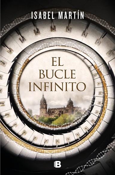 EL BUCLE INFINITO | 9788466668101 | MARTÍN, ISABEL | Llibreria Ombra | Llibreria online de Rubí, Barcelona | Comprar llibres en català i castellà online
