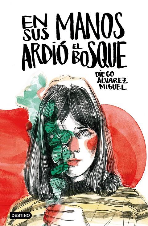 EN SUS MANOS ARDIÓ EL BOSQUE | 9788408161219 | DIEGO ÁLVAREZ MIGUEL | Llibreria Ombra | Llibreria online de Rubí, Barcelona | Comprar llibres en català i castellà online