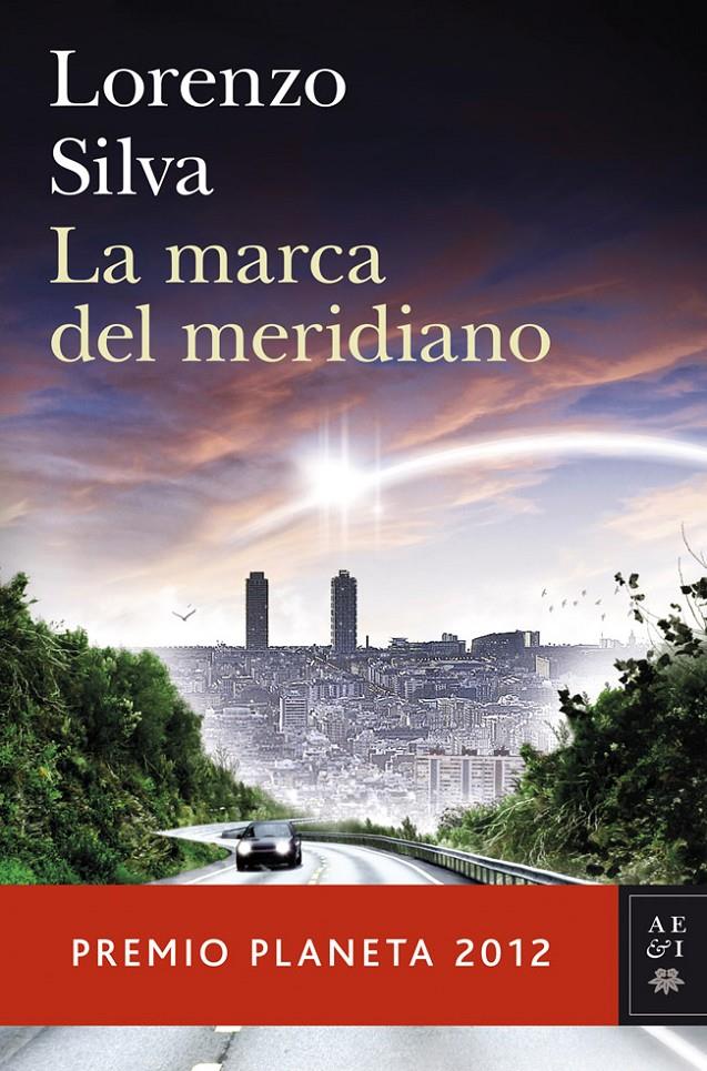 LA MARCA DEL MERIDIANO | 9788408031239 | LORENZO SILVA | Llibreria Ombra | Llibreria online de Rubí, Barcelona | Comprar llibres en català i castellà online