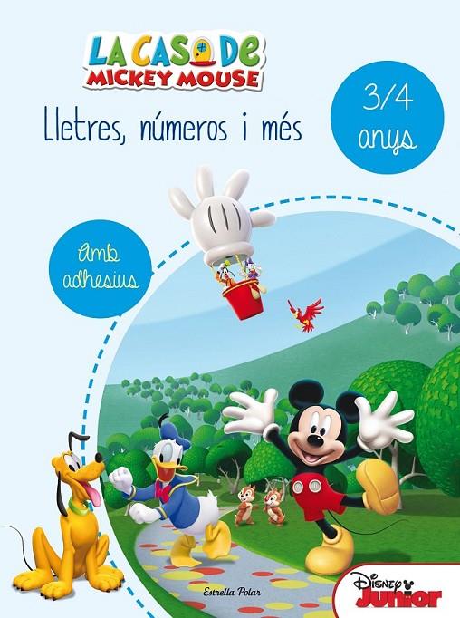 LA CASA DE MICKEY MOUSE. LLETRES, NÚMEROS I MÉS 3/4 | 9788490578179 | DISNEY | Llibreria Ombra | Llibreria online de Rubí, Barcelona | Comprar llibres en català i castellà online