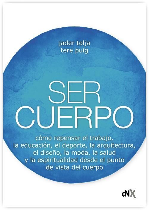 SER CUERPO | 9788418354403 | TOLJA, JADER / PUIG, TERE | Llibreria Ombra | Llibreria online de Rubí, Barcelona | Comprar llibres en català i castellà online