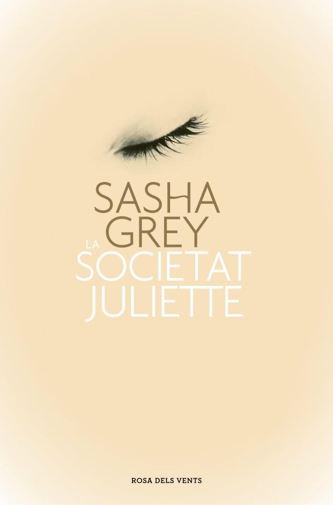 LA SOCIETAT JULIETTE | 9788401389023 | SASHA GREY | Llibreria Ombra | Llibreria online de Rubí, Barcelona | Comprar llibres en català i castellà online
