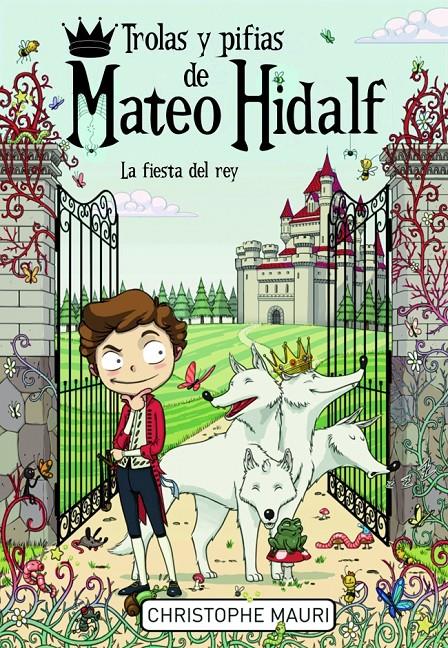 TROLAS Y PIFIAS DE MATEO HIDALF LA FIESTA DEL REY | 9788415580331 | CHRISTOPHE MAURI | Llibreria Ombra | Llibreria online de Rubí, Barcelona | Comprar llibres en català i castellà online