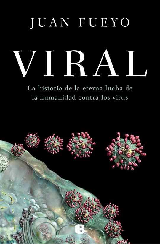VIRAL | 9788466669139 | FUEYO, JUAN | Llibreria Ombra | Llibreria online de Rubí, Barcelona | Comprar llibres en català i castellà online
