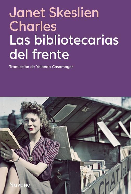 LAS BIBLIOTECARIAS DEL FRENTE | 9788410180413 | JSKESLIEN CHARLES, JANET | Llibreria Ombra | Llibreria online de Rubí, Barcelona | Comprar llibres en català i castellà online