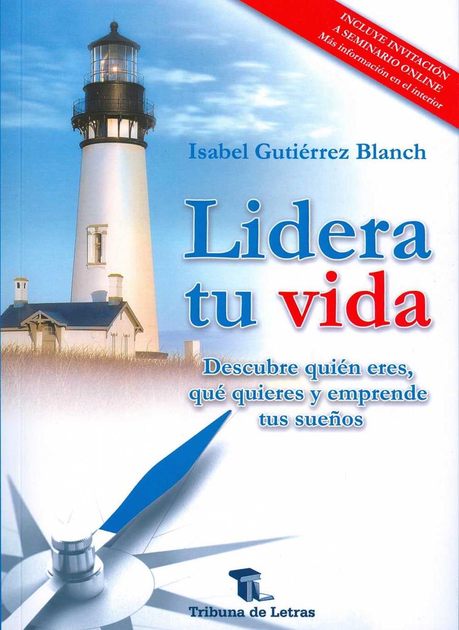 LIDERA TU VIDA | 9788494399213 | GUTIERREZ BLANCH, ISABEL | Llibreria Ombra | Llibreria online de Rubí, Barcelona | Comprar llibres en català i castellà online