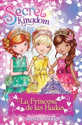 SECRET KINGDOM ESPECIAL: LA PRINCESA DE LAS HADAS | 9788424656386 | BANKS, ROSIE | Llibreria Ombra | Llibreria online de Rubí, Barcelona | Comprar llibres en català i castellà online