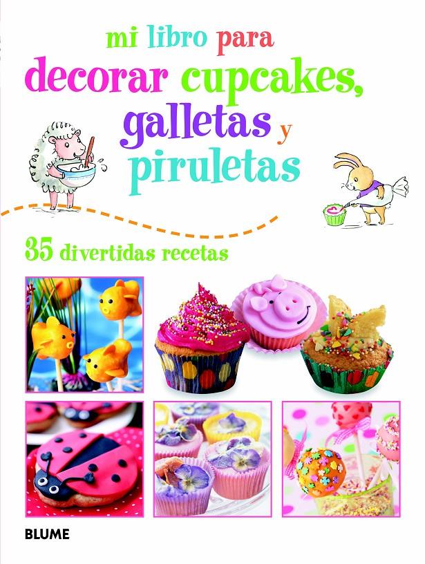 MI LIBRO PARA DECORAR CUPCAKES GALLETAS Y PIRULETAS | 9788415317388 | AKASS, SUSAN | Llibreria Ombra | Llibreria online de Rubí, Barcelona | Comprar llibres en català i castellà online