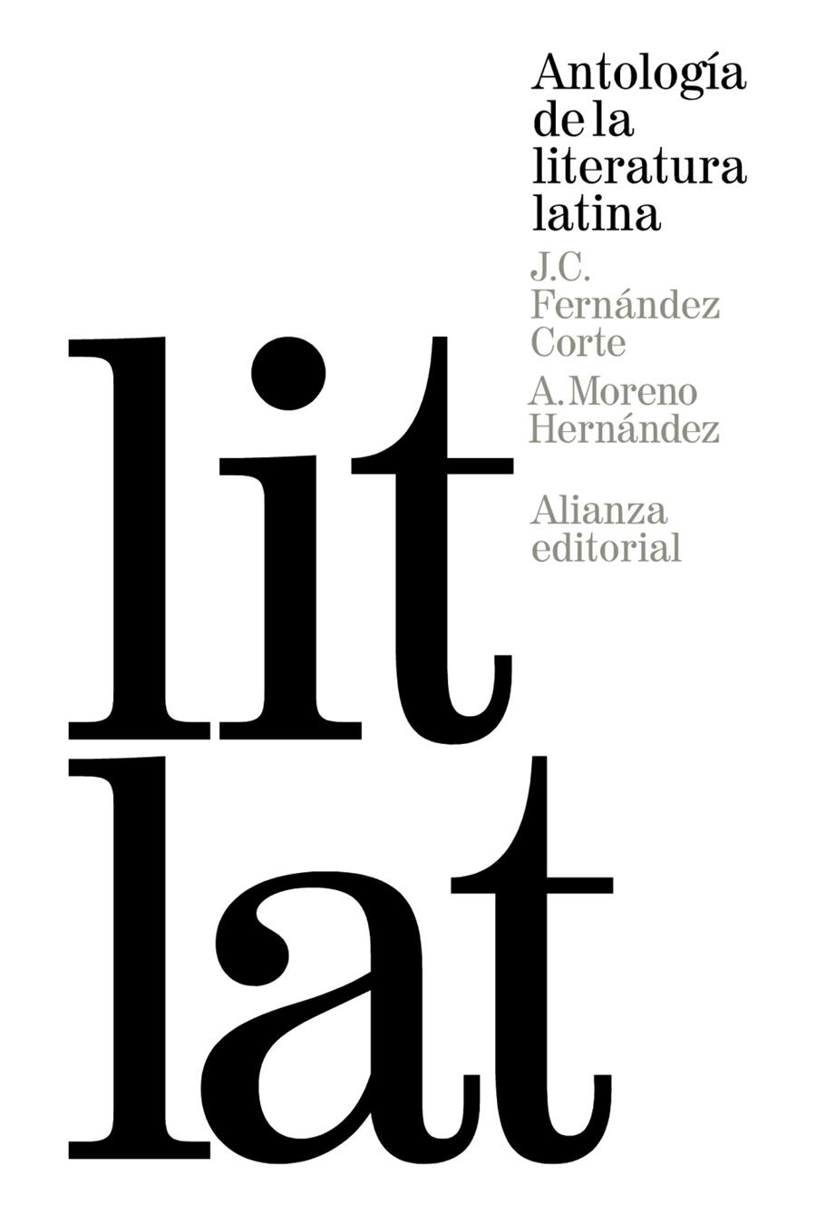 ANTOLOGÍA DE LA LITERATURA LATINA | 9788420688480 | FERNÁNDEZ CORTE, JOSÉ CARLOS / MORENO HERNÁNDEZ, ANTONIO | Llibreria Ombra | Llibreria online de Rubí, Barcelona | Comprar llibres en català i castellà online