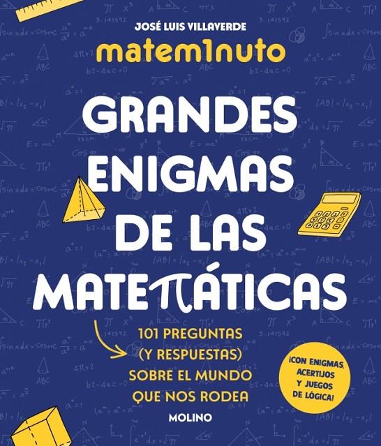 MATEM1NUTO. GRANDES ENIGMAS DE LAS MATEMÁTICAS (COLECCIÓN GRANDES ENIGMAS) | 9788427248311 | VILLAVERDE, JOSÉ LUIS | Llibreria Ombra | Llibreria online de Rubí, Barcelona | Comprar llibres en català i castellà online