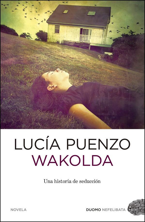 WAKOLDA | 9788415355243 | LUCIA PUENZO | Llibreria Ombra | Llibreria online de Rubí, Barcelona | Comprar llibres en català i castellà online