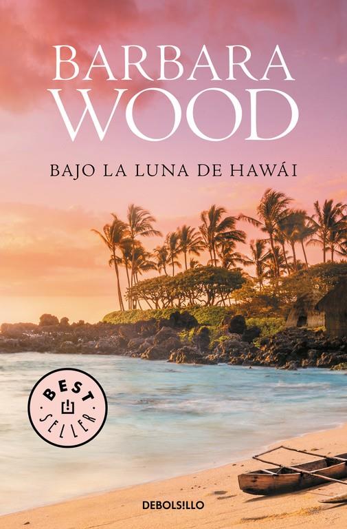 BAJO LA LUNA DE HAWAI | 9788466334860 | WOOD, BARBARA | Llibreria Ombra | Llibreria online de Rubí, Barcelona | Comprar llibres en català i castellà online