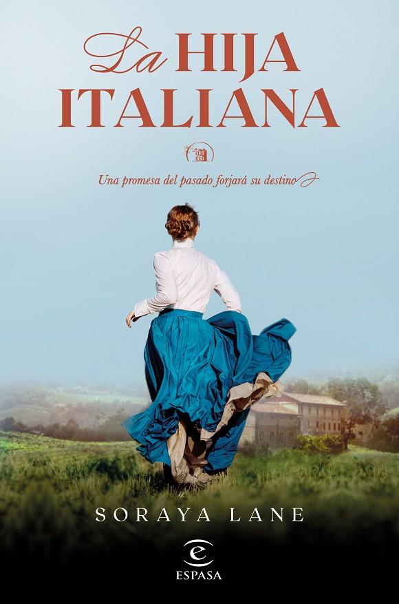 LA HIJA ITALIANA (SERIE LAS HIJAS PERDIDAS 1) | 9788467069518 | LANE, SORAYA | Llibreria Ombra | Llibreria online de Rubí, Barcelona | Comprar llibres en català i castellà online