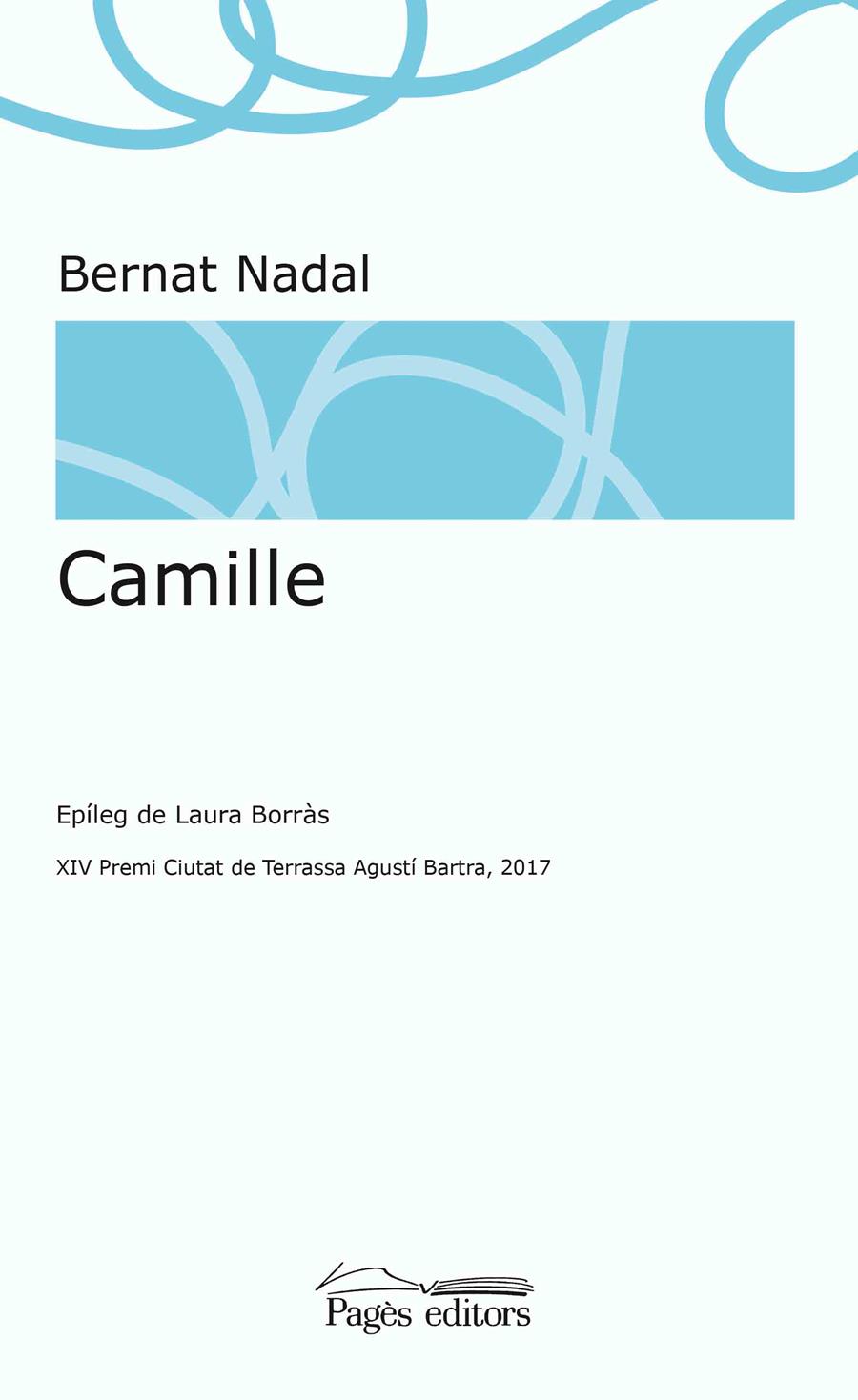 CAMILLE | 9788499759661 | NADAL NICOLAU, BERNAT | Llibreria Ombra | Llibreria online de Rubí, Barcelona | Comprar llibres en català i castellà online