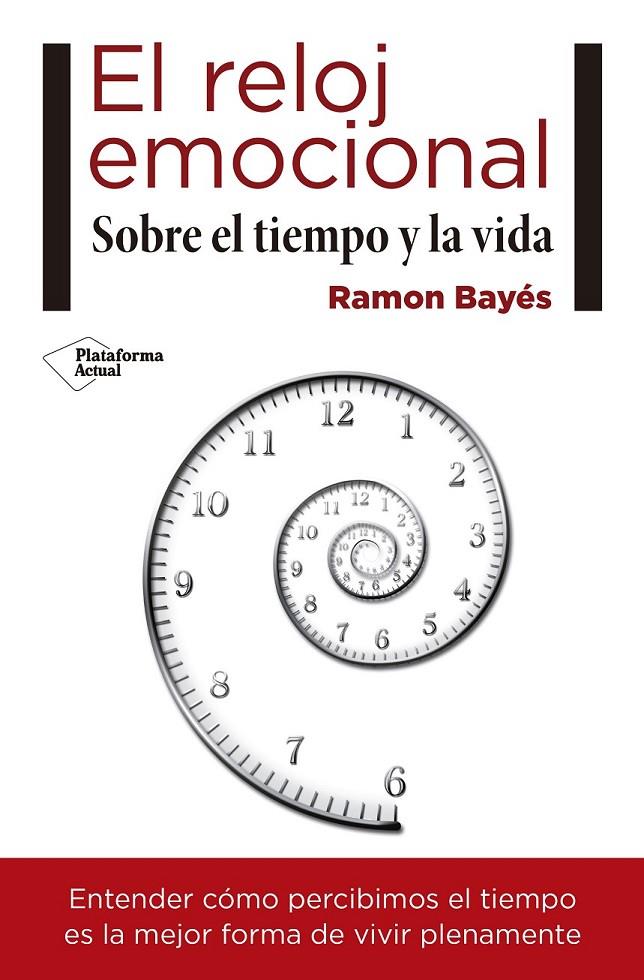 EL RELOJ EMOCIONAL | 9788417114466 | BAYES SOPENA, RAMON | Llibreria Ombra | Llibreria online de Rubí, Barcelona | Comprar llibres en català i castellà online