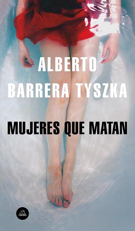 MUJERES QUE MATAN | 9788439735861 | BARRERA TYSZKA, ALBERTO | Llibreria Ombra | Llibreria online de Rubí, Barcelona | Comprar llibres en català i castellà online