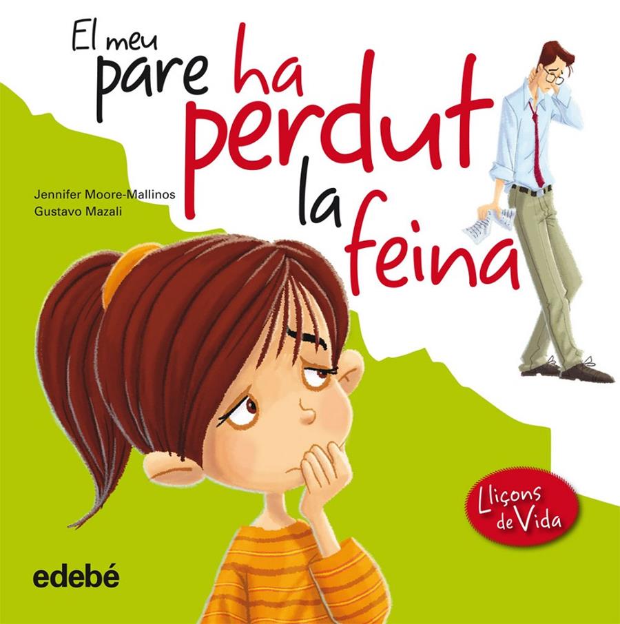EL MEU PARE HA PERDUT LA FEINA | 9788468305943 | MOORE-MALLINAS - MAZALI | Llibreria Ombra | Llibreria online de Rubí, Barcelona | Comprar llibres en català i castellà online