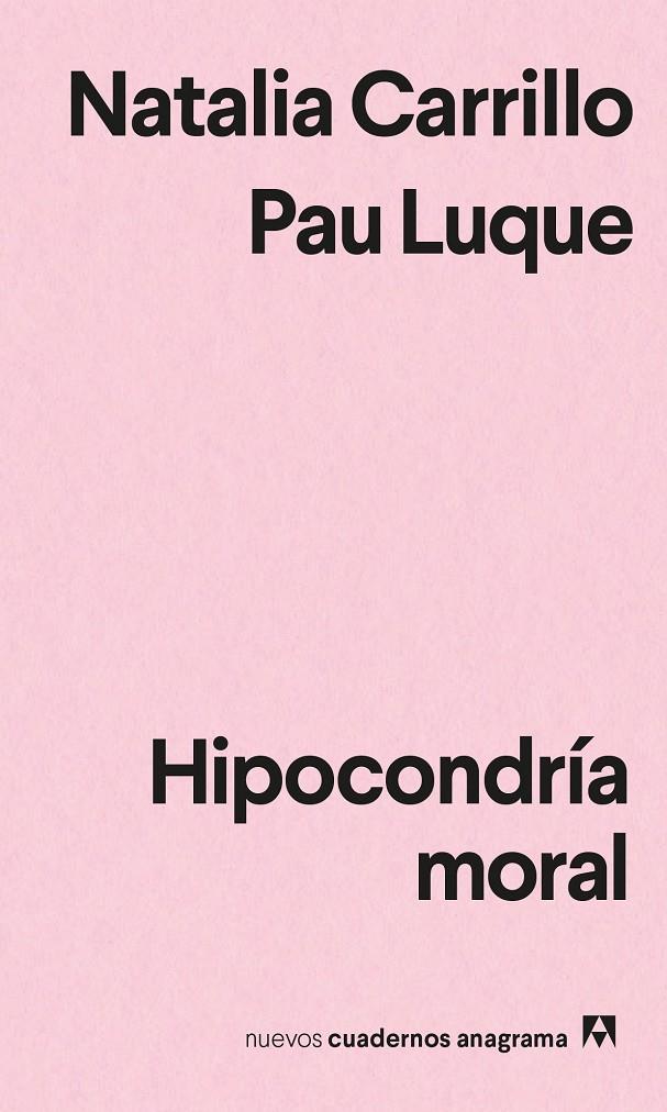 HIPOCONDRÍA MORAL | 9788433916662 | LUQUE, PAU/CARRILLO, NATALIA | Llibreria Ombra | Llibreria online de Rubí, Barcelona | Comprar llibres en català i castellà online